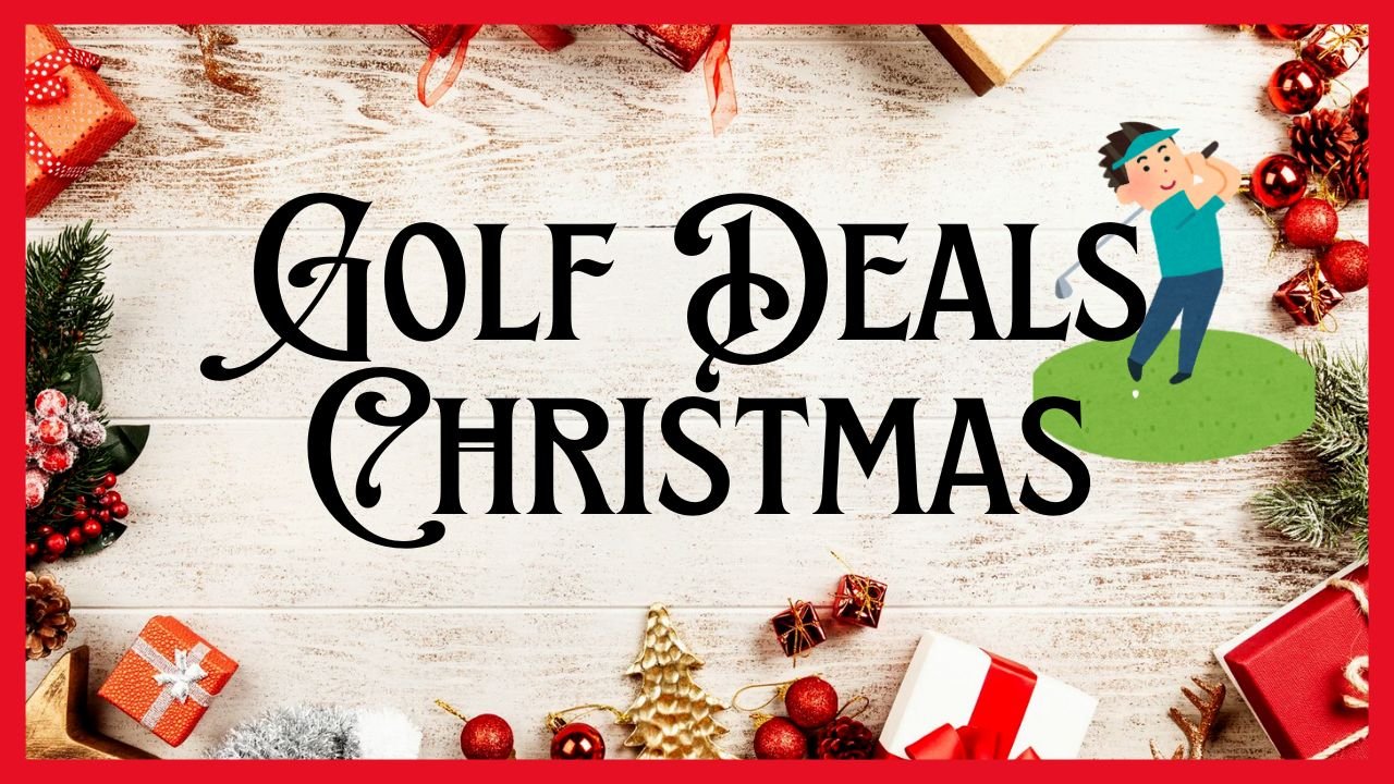 Golf Deals Christmas 2024