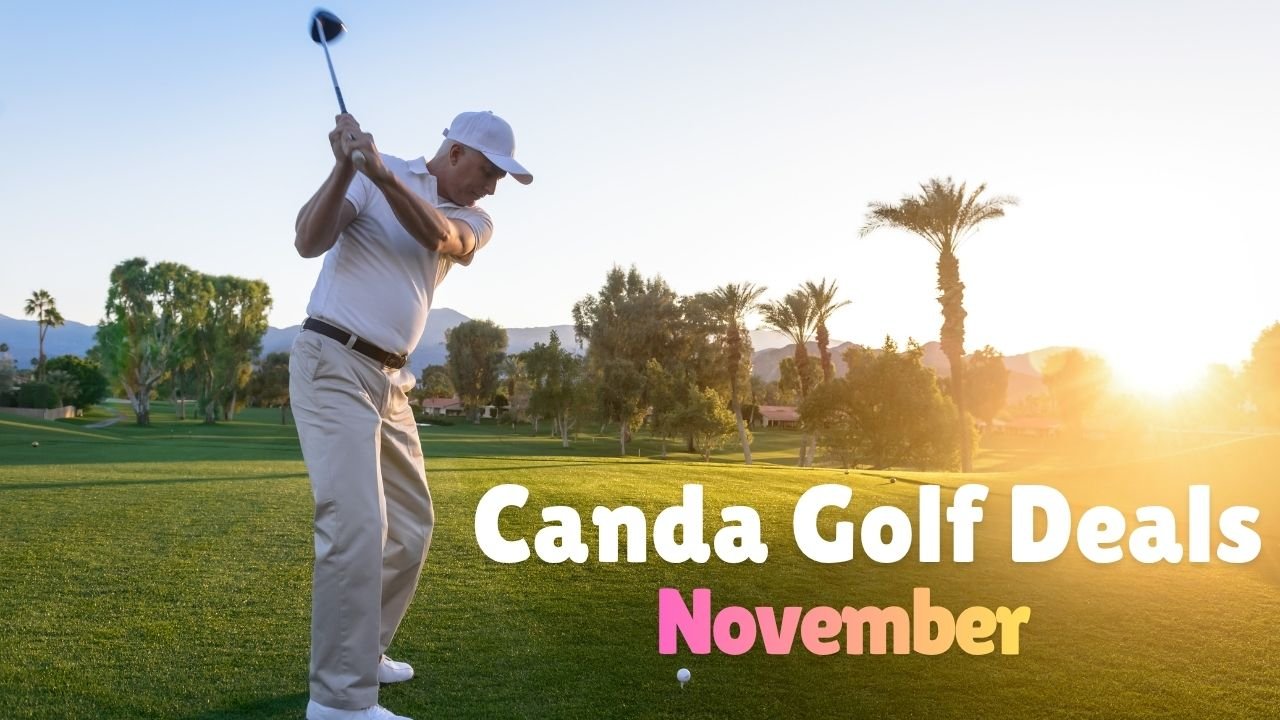 Canada Golf Deals 2025